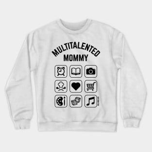 Multitalented Mommy (9 Icons) Crewneck Sweatshirt